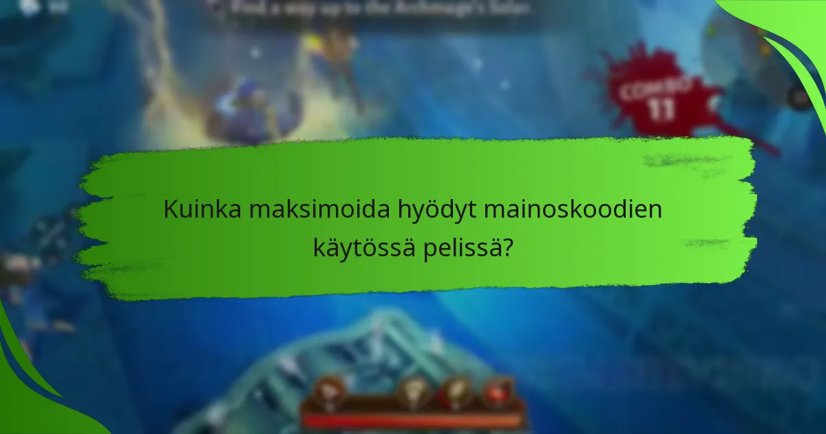 Kuinka maksimoida hyödyt mainoskoodien käytössä pelissä?
