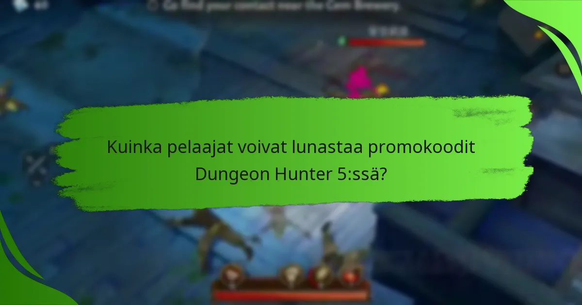 Kuinka pelaajat voivat lunastaa promokoodit Dungeon Hunter 5:ssä?