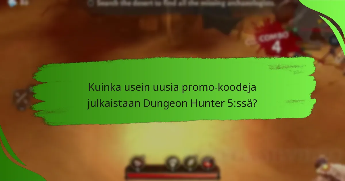 Kuinka usein uusia promo-koodeja julkaistaan Dungeon Hunter 5:ssä?