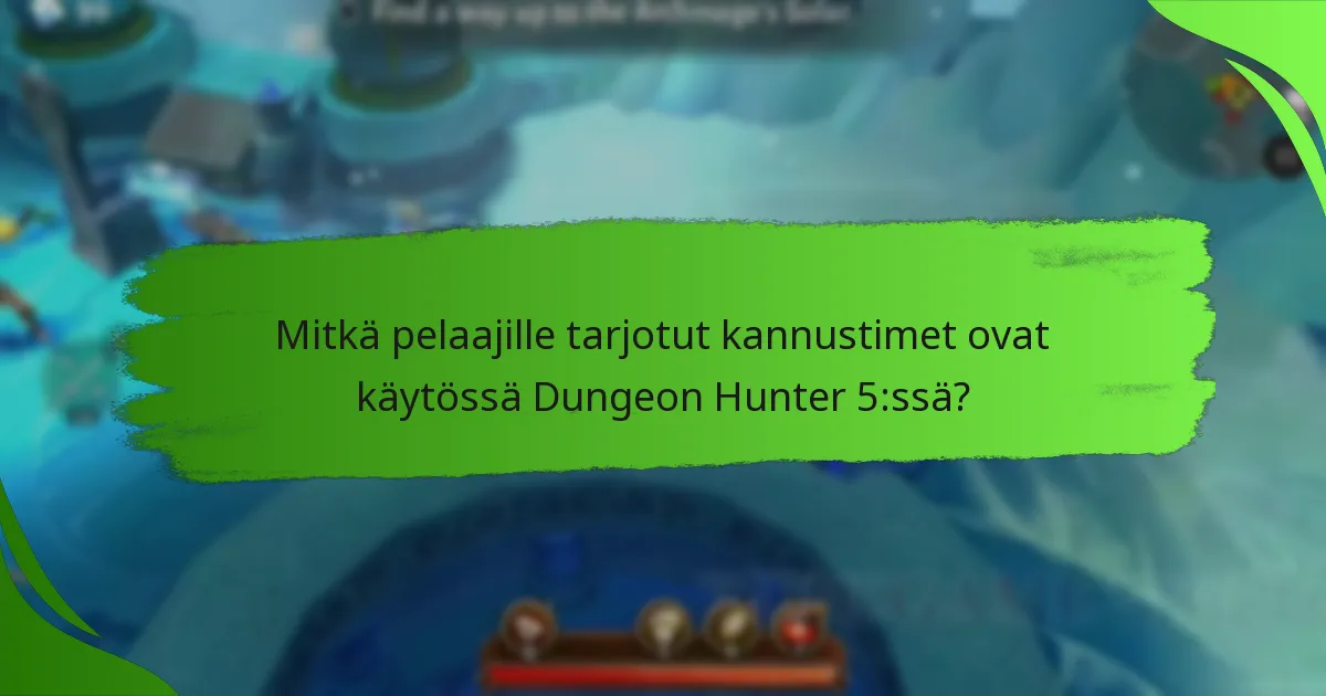 Mitkä pelaajille tarjotut kannustimet ovat käytössä Dungeon Hunter 5:ssä?